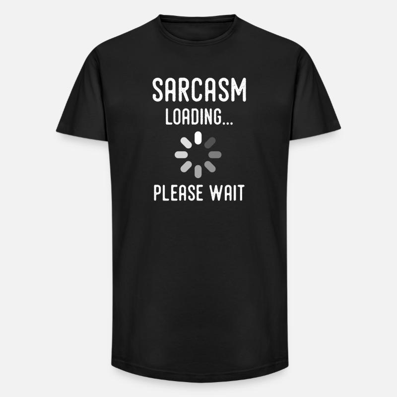 sarcasm loading, please wait - T-shirt coupe longue homme - noir