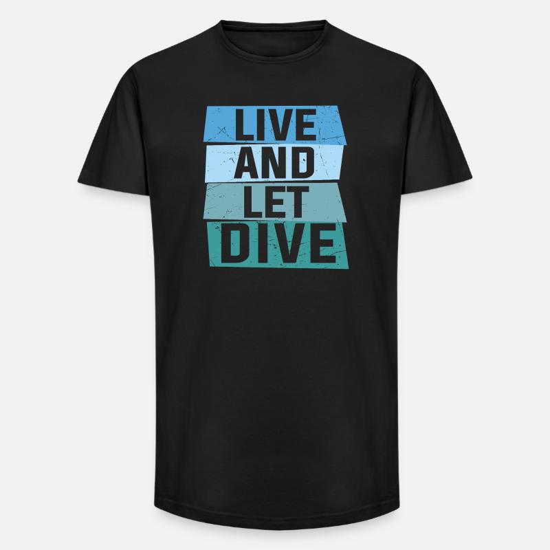 Live and let dive - Long Fit Männer T-Shirt - Schwarz