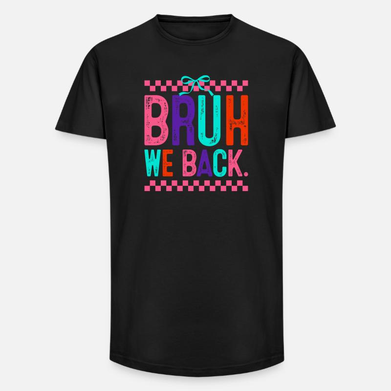 Bruh We Back Neon Pop - Long Fit Männer T-Shirt - Schwarz