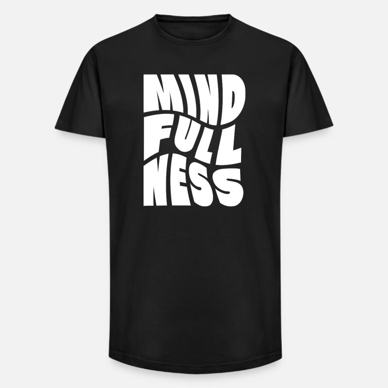 Mindfullness Typography design - Long Fit Men's T-Shirt - black