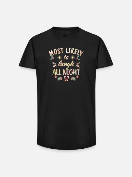 Most likely to laugh all night - Long Fit Men's T-Shirt - black