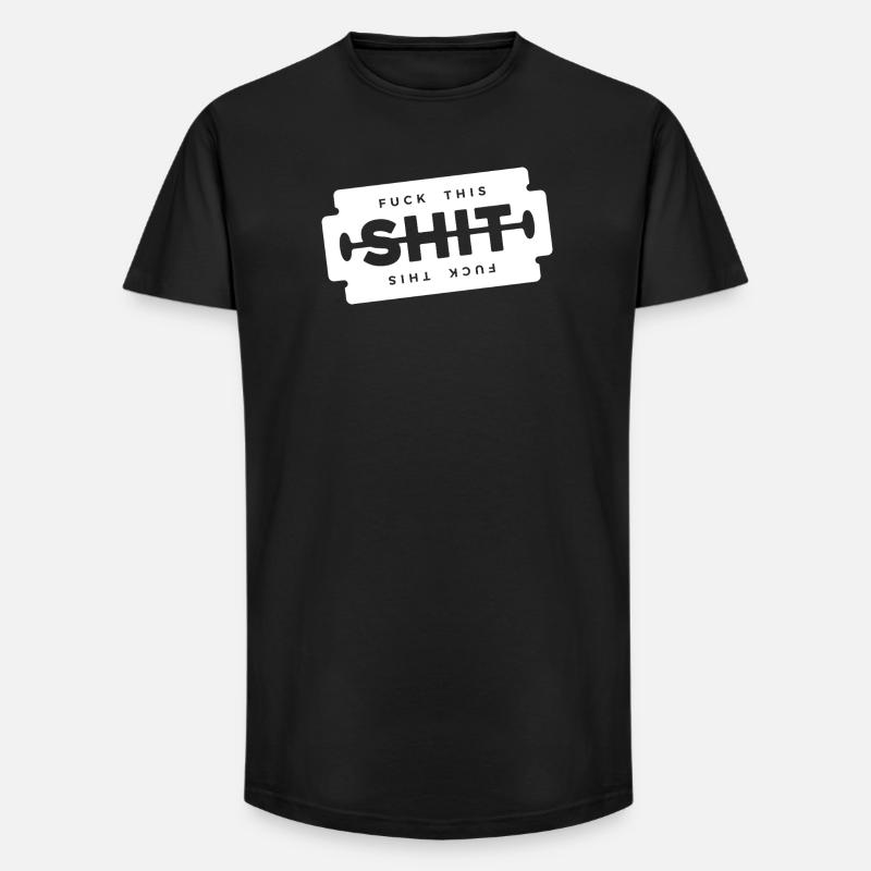 Scheiß auf diese Scheiße, Rasierklinge, - Long Fit Männer T-Shirt - Schwarz