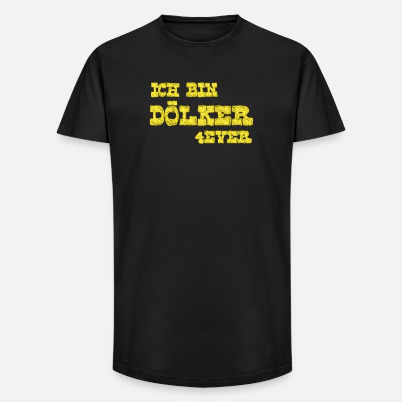 Ich bin Dölker 4 ever - Long Fit Männer T-Shirt - Schwarz