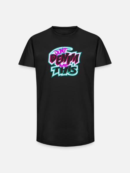 Don't Denim Me This - Long Fit Men's T-Shirt - black