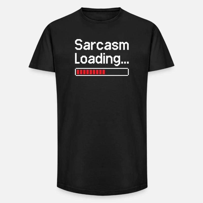 Sarcasm Loading Status - Long Fit Men's T-Shirt - black