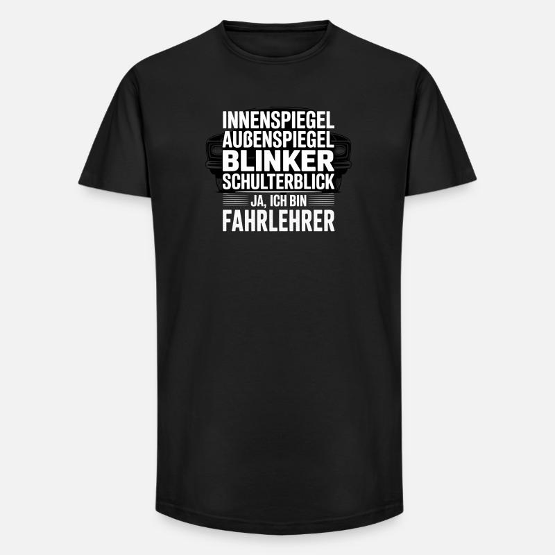 Fahrlehrer Spruch Schulterblick - Long Fit Männer T-Shirt - Schwarz