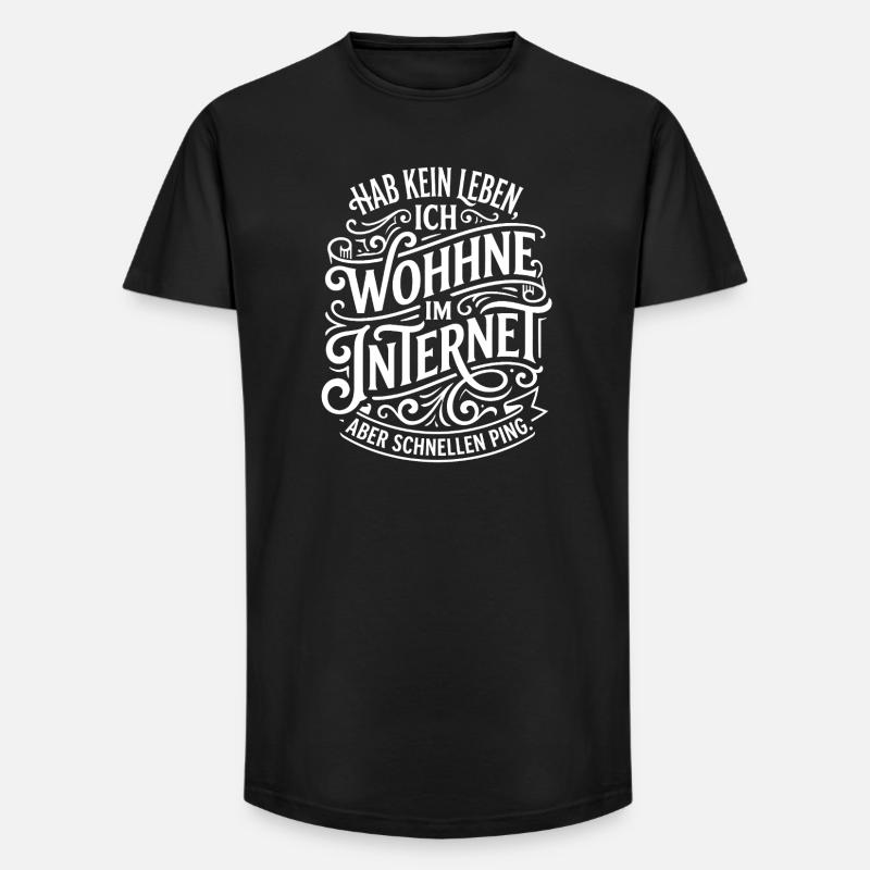 Im Internet Wohne Ich Zitat - Long Fit Männer T-Shirt - Schwarz