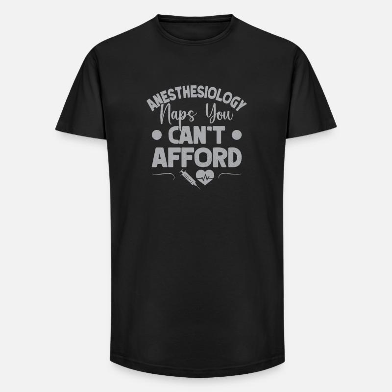 Anesthesiologist Naps Can´t Afford Anesthesia - Long Fit Männer T-Shirt - Schwarz