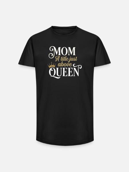 Mother Queen – Title Above - Long Fit Men's T-Shirt - black