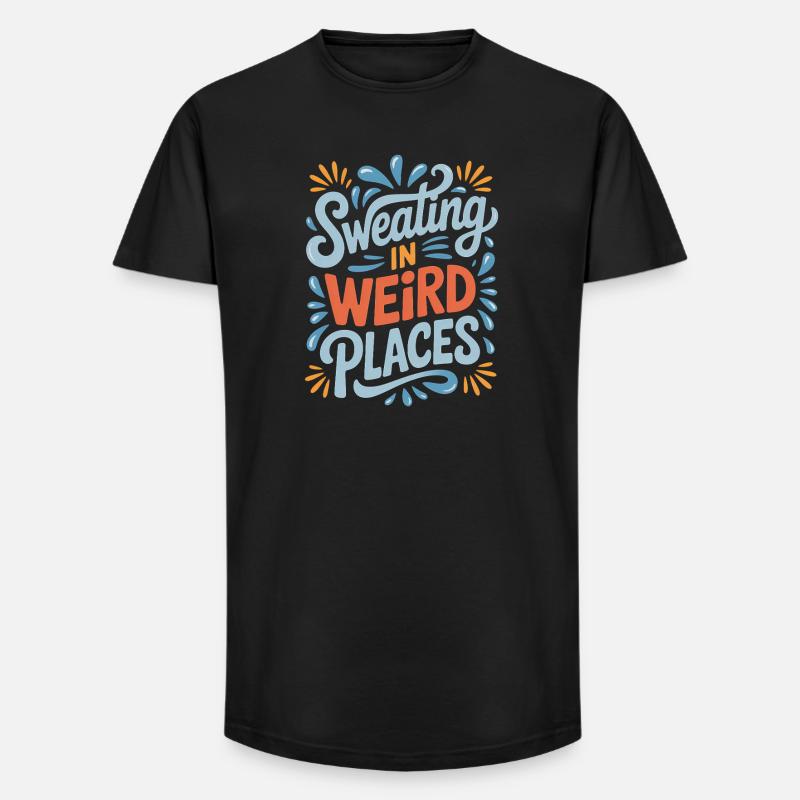 Sweating Sayings Funny Sweating Gift - Long Fit Men's T-Shirt - black