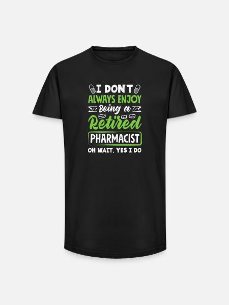 Enjoy being a retired pharmacist - Long Fit Men's T-Shirt - black