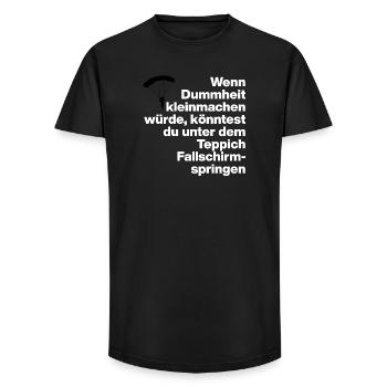 STUPIDITY, STUPID, DISS, SARCASM, NAUGHTY, GIFT - Long Fit Men's T-Shirt - black - Front - AI Model Male 185 light (185cm)