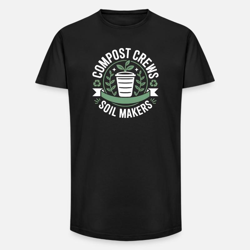 Compost Crews Soil Makers Gardeners - Long Fit Men's T-Shirt - black