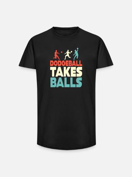 Dodgeball Takes Balls - Long Fit Men's T-Shirt - black