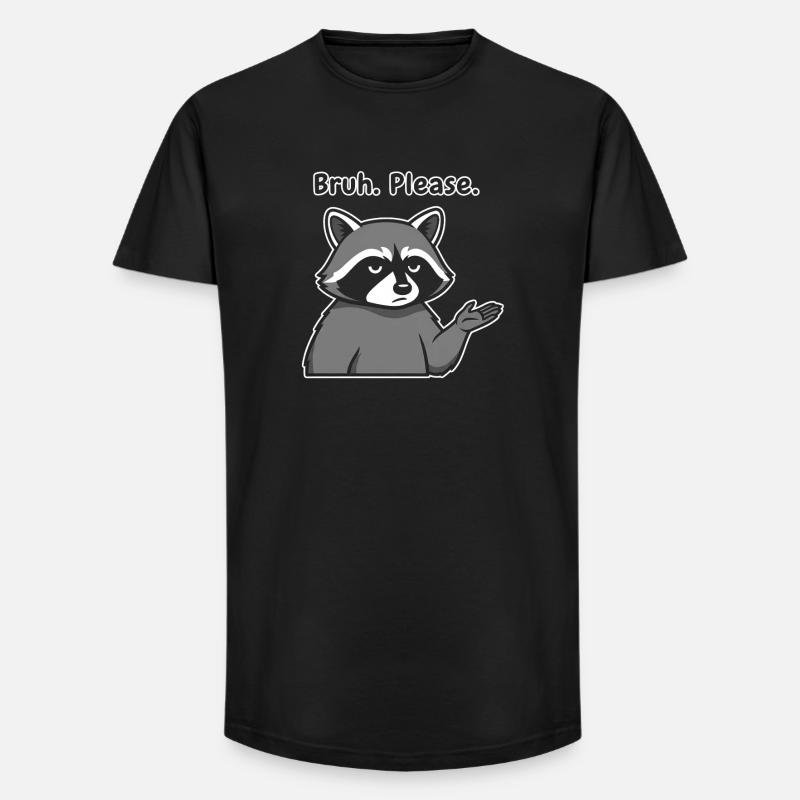 Bruh Bitte Waschbär-Meme - Long Fit Männer T-Shirt - Schwarz