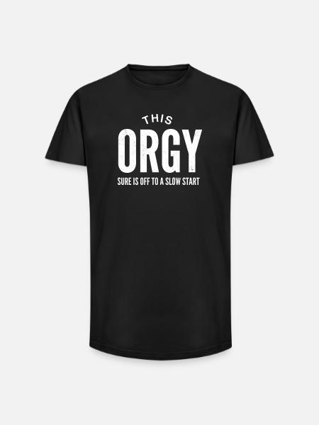 Diese Orgie beginnt wirklich langsam - Long Fit Männer T-Shirt - Schwarz