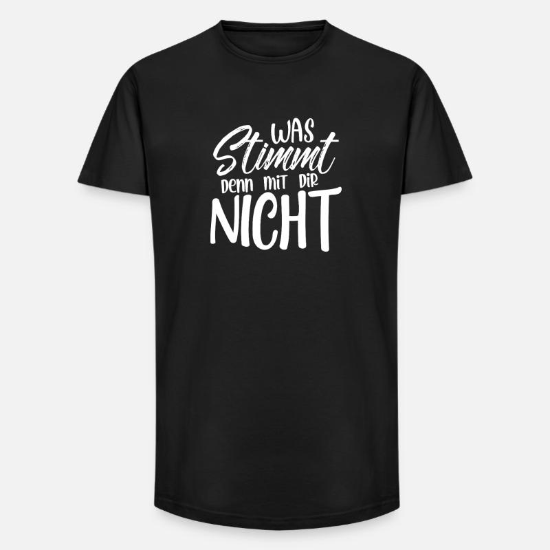 Was stimmt denn mit dir nicht - Long Fit Männer T-Shirt - Schwarz