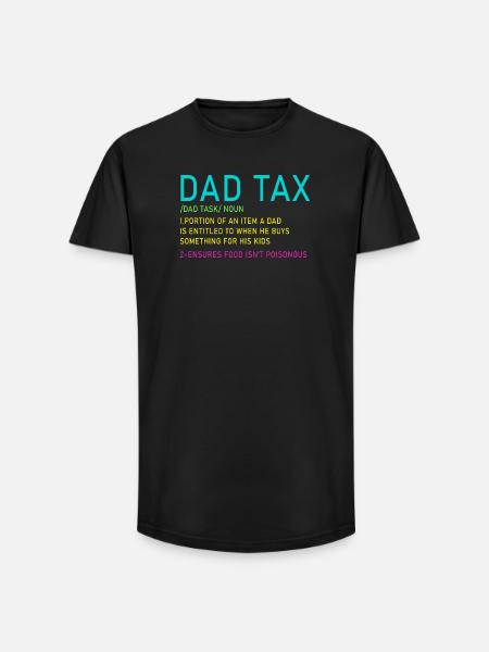 Dad Tax Neon Meme Tee - Long Fit Men's T-Shirt - black
