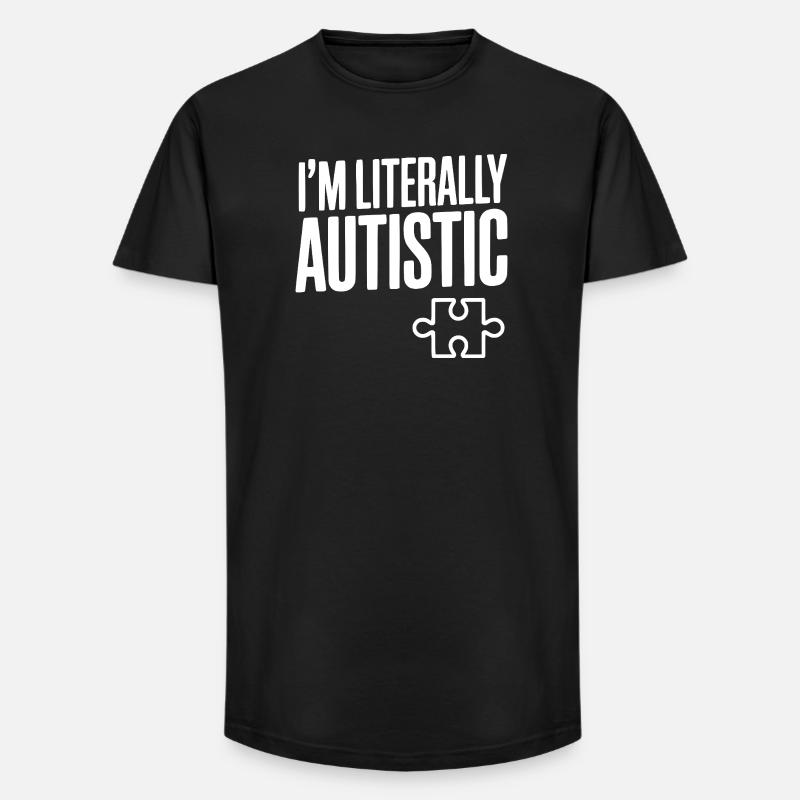 Ich bin buchstäblich autistisch - Long Fit Männer T-Shirt - Schwarz
