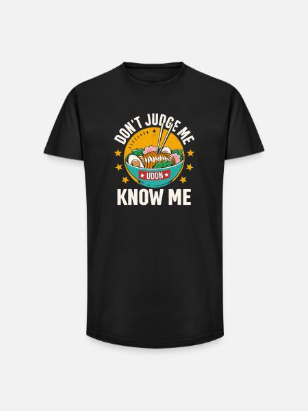 Udon Doesn't Know Me – Noodle Saying - Long Fit Men's T-Shirt - black