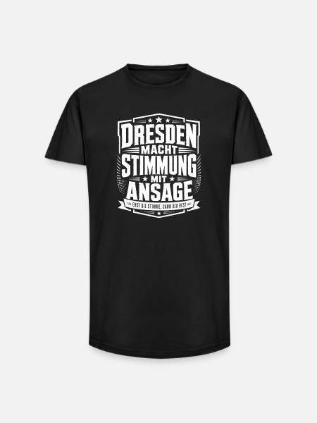 Dresden macht Stimmung mit Ansage - Long Fit Männer T-Shirt - Schwarz