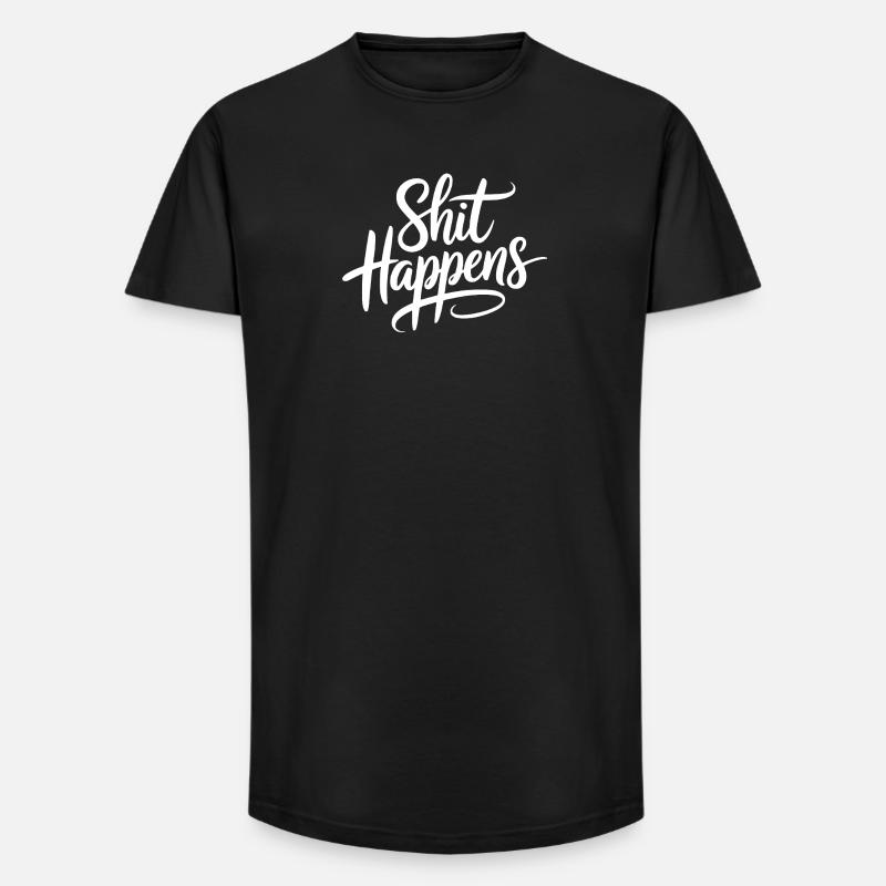 Shit Happens Statement - Long Fit Männer T-Shirt - Schwarz