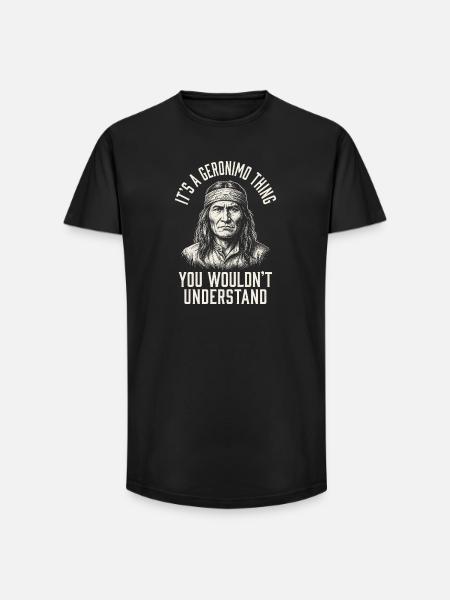 Geronimo disant : Tu ne comprendrais pas - T-shirt coupe longue homme - noir