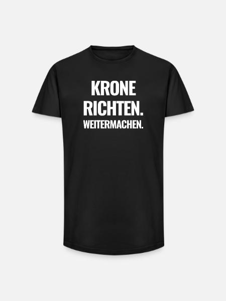 Krone richten. Weitermachen. - Long Fit Männer T-Shirt - Schwarz