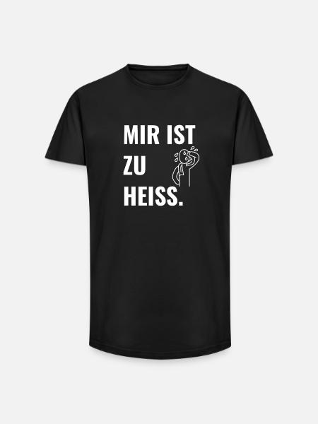 Mir ist zu heiß. - Long Fit Männer T-Shirt - Schwarz