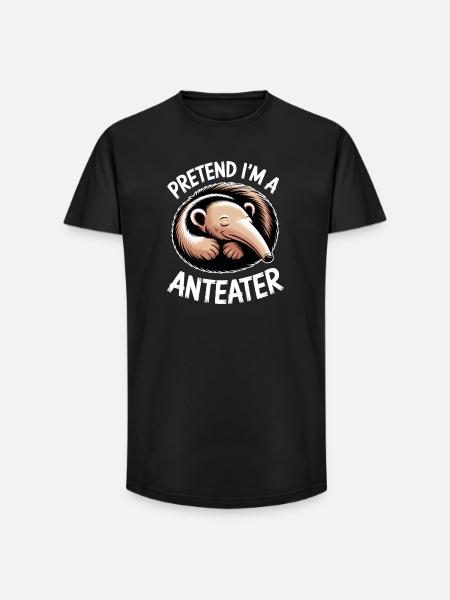 Anteater Sayings Funny Anteater Gift - Long Fit Men's T-Shirt - black