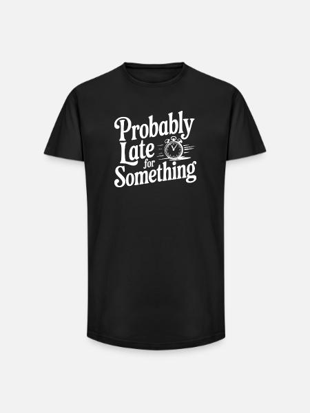 Probably Late For Something - T-shirt coupe longue homme - noir