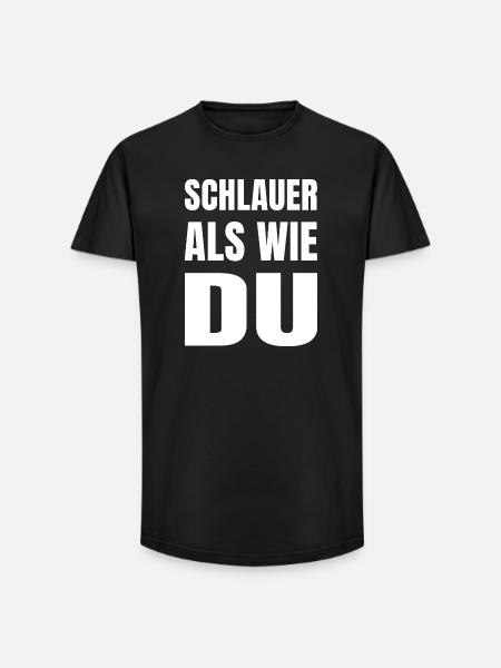 SCHLAUER ALS WIE DU - Long Fit Männer T-Shirt - Schwarz