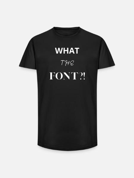 What the Font?! - Long Fit Men's T-Shirt - black