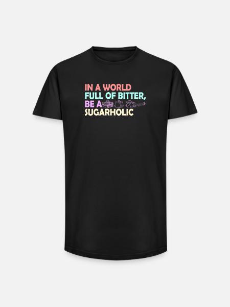 Sugarholic World Quote - Long Fit Men's T-Shirt - black