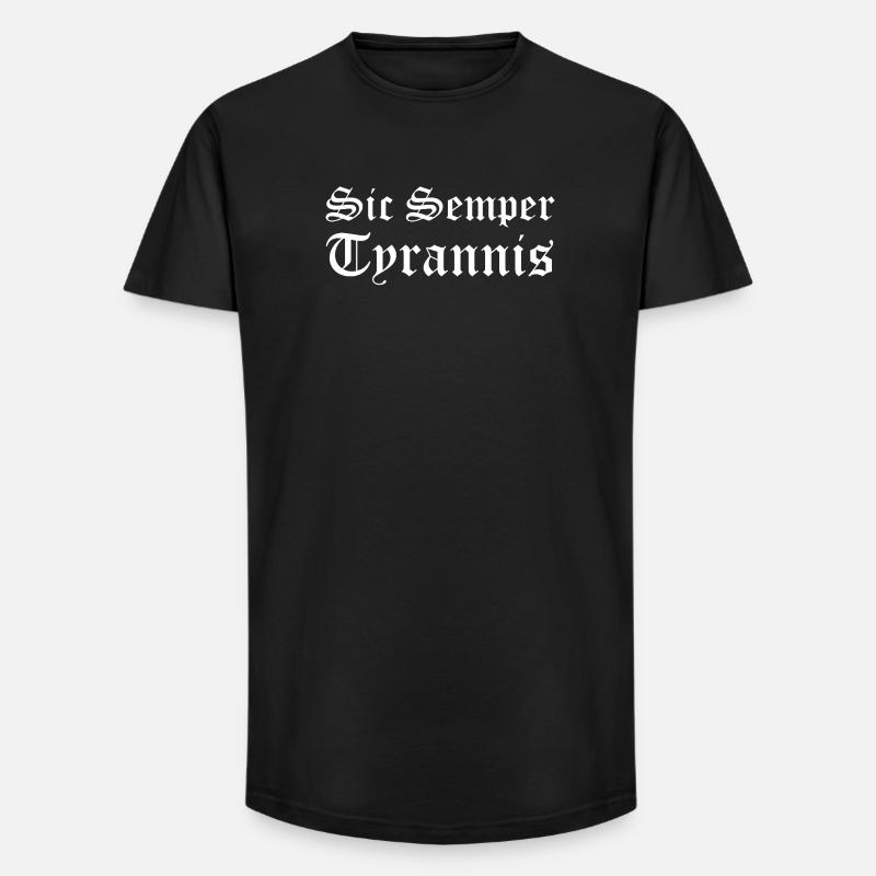 Sic Semper Tyrannis - Long Fit Männer T-Shirt - Schwarz