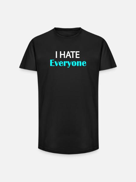 I Hate Everyone - Long Fit Men's T-Shirt - black