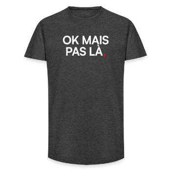 OK BUT NOT HERE. | Funny humour - Long Fit Men's T-Shirt - charcoal grey - Front - AI Model Male 185 light (185cm)