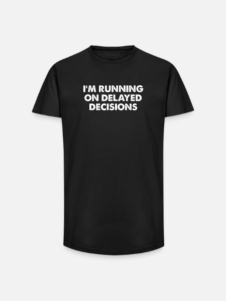 Running on Delayed Decisions - Long Fit Men's T-Shirt - black