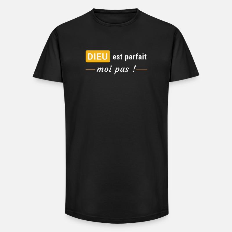 Dieu est parfait, moi pas ! - T-shirt coupe longue homme - noir
