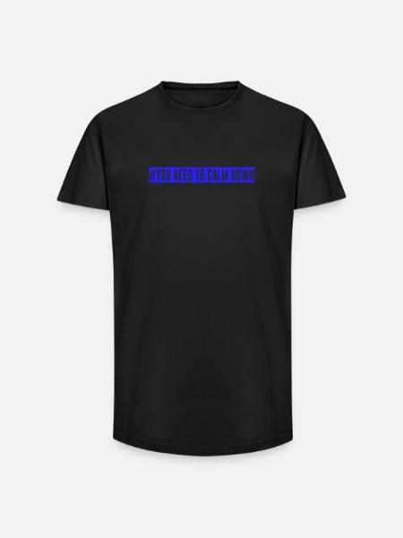 #Vous devez vous calmer - Bleu! - T-shirt coupe longue homme - noir