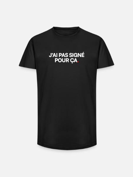 J'ai pas signé pour ça - T-shirt coupe longue homme - noir