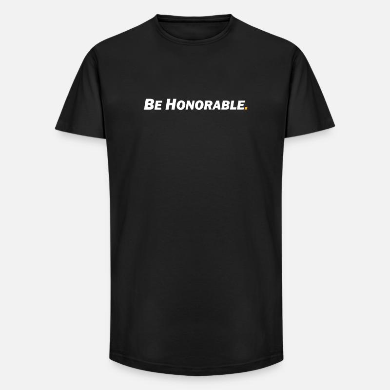 Be honorable - Sei ehrenhaft - Long Fit Männer T-Shirt - Schwarz
