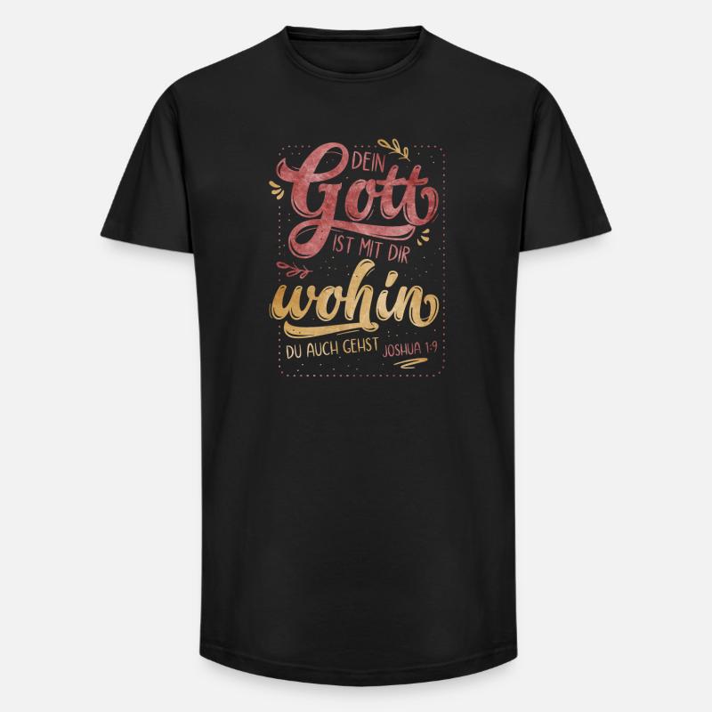 Dein Gott Ist Mit Dir - Long Fit Männer T-Shirt - Schwarz