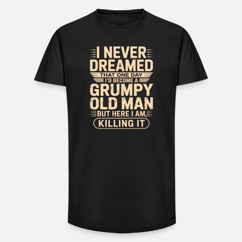 Grumpy Old Man Zitat-Tee - Long Fit Männer T-Shirt - Schwarz