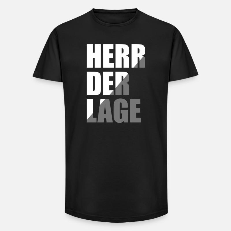 Herr der Lage - Long Fit Männer T-Shirt - Schwarz