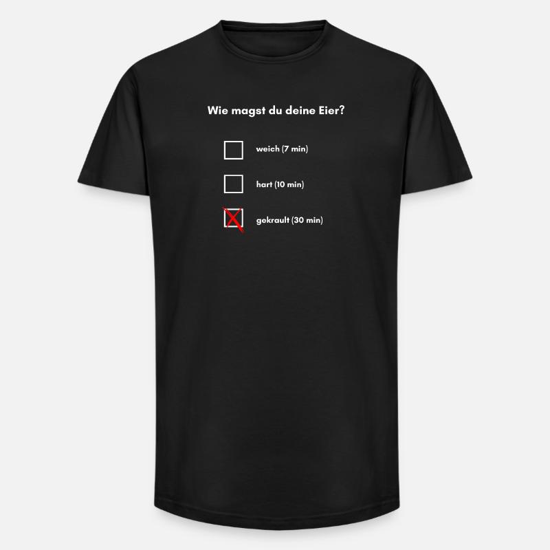 Wie magst du deine Eier? - Long Fit Männer T-Shirt - Schwarz