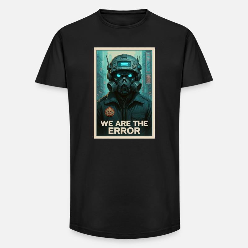 WIR SIND DER FEHLER - Long Fit Männer T-Shirt - Schwarz