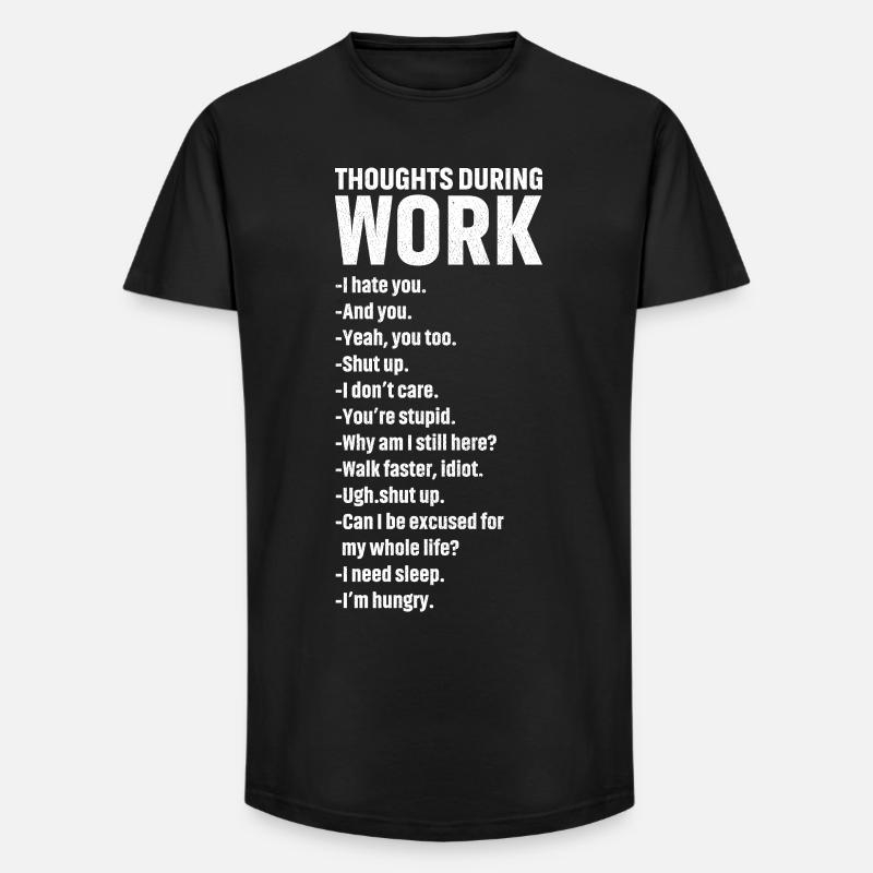 thoughts during work - Long Fit Men's T-Shirt - black