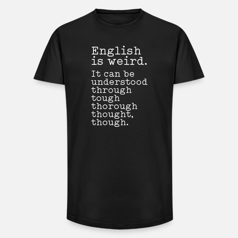 L’anglais, c’est bizarre - T-shirt coupe longue homme - noir
