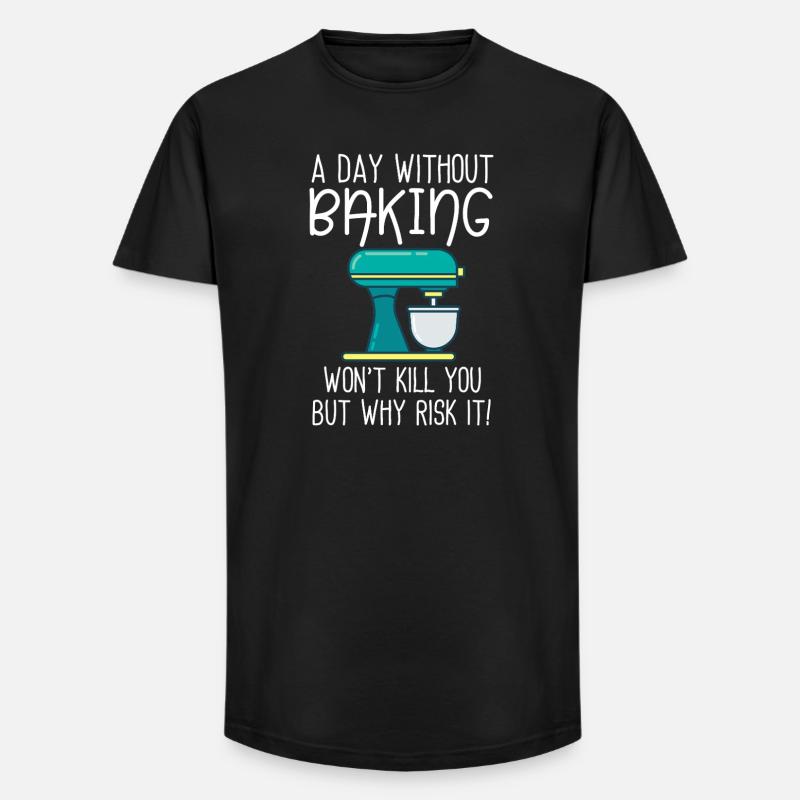 A Day Without Baking  - Long Fit Men's T-Shirt - black